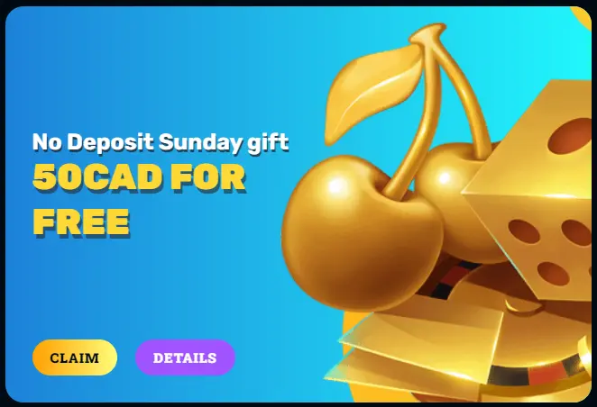 No Deposit Sunday Gift with 50 CAD for Free